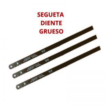 SEGUETA DIENTE GRUESO